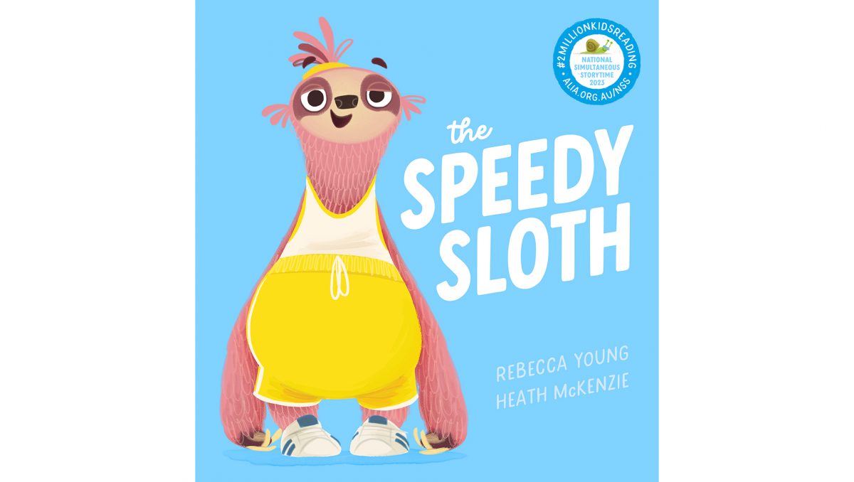 The Speedy Sloth by author Rebecca Young is the featured book for National Simultaneous Storytime 2023.