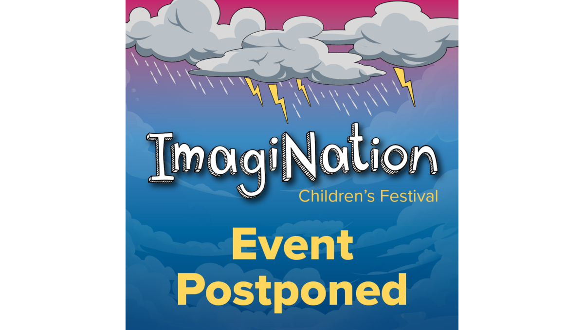 The ImagiNation Children’s Festival scheduled for this Saturday in the City of Logan has been postponed.